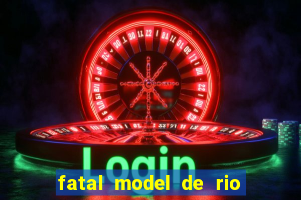 fatal model de rio claro sp